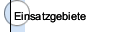 Einsatzgebiete